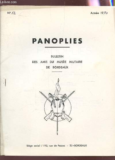 PANOPLIES - N12 - ANNEE 1970 / Les dragons - Latour-Maubourg - Le 15e dragon - Les armes des Dragons sous la Revoution et l'Empire ....