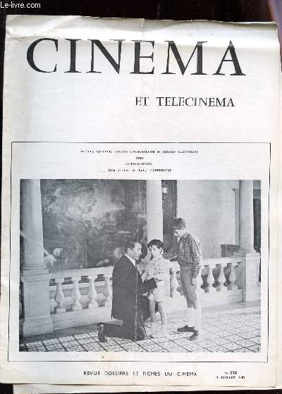CINEMA ET TELECINEMA - N370 - 4 juillet 1967 / Rebecca - Tobrouk - Les guerriers - L'incompris etc...