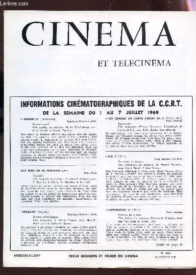 CINEMA ET TELECINEMA - N464 - 14 juillet 1969 / L'arche - Les chasses du Comte Zaroff - Break up - Samoa, fille sauvage etc...