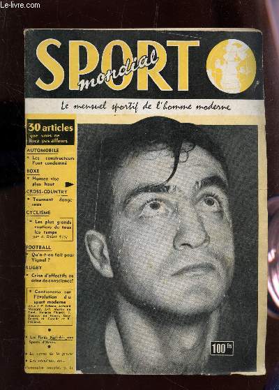 SPORT MONDIAL - N13 - MARS 1957 / Les constructeurs l'ont condamn - humez vise plus haut - tournant dangereux - Les plus grands rouiters de tous les teps etc...