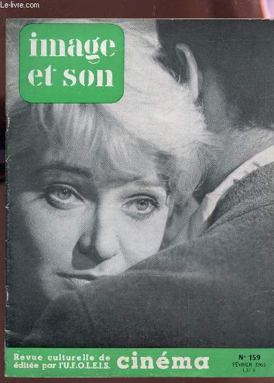 IMAGE ET SON - N159 - Fevrier 1963 / Historie d'une entreprise commerciale - Le cinma face a son mal - en relisanr Andr Bazin - West side Story etc...