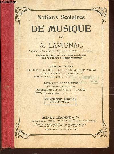 NOTIONS SCOLAIRES DE MUSIQUE - LIVRE DE L'ELEVE / PREMIERE ANNEE / PRINCIPES THEORIQUES - SOLFEGE ET CHANTS AVEC PAROLES - DEVOIRS A ECRIRE - QUESTIONNAIRE.