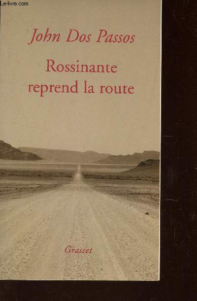 ROSSINANTE REPREND LA ROUTE.