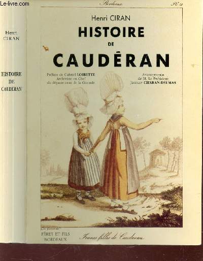 HISTOIRE DE CAUDERAN et de ses quartiers annexs par la ville de bordeaux.