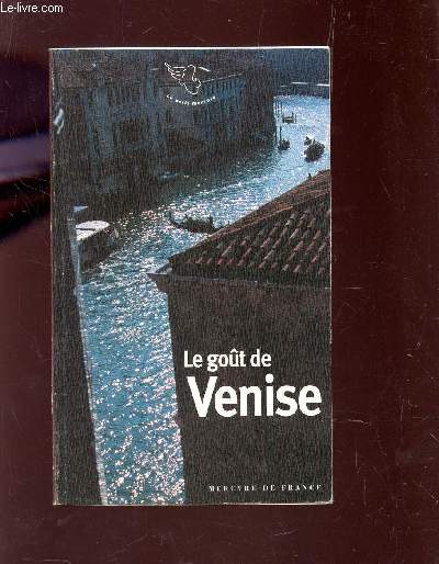 LE GOUT DE VENISE.