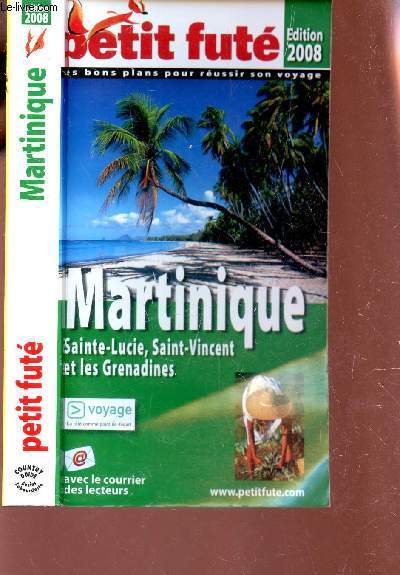PETIT GUTE : MARTINIQUE : Sainte-Lucie, Saint-Vincent et les Grenadines / EDITION 2008.