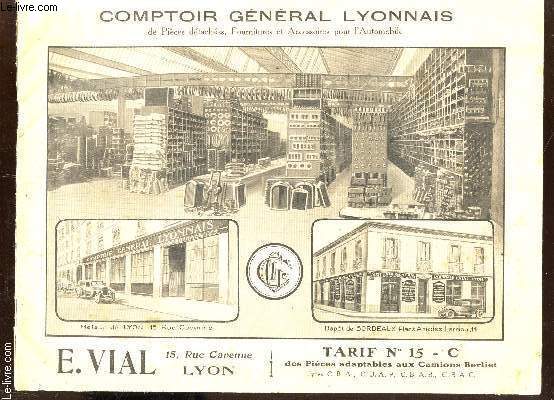 CATALOGUE DU COMPTOIR GENERAL LYONNAIS - TARIF N15 - C - ANNEE 1930.