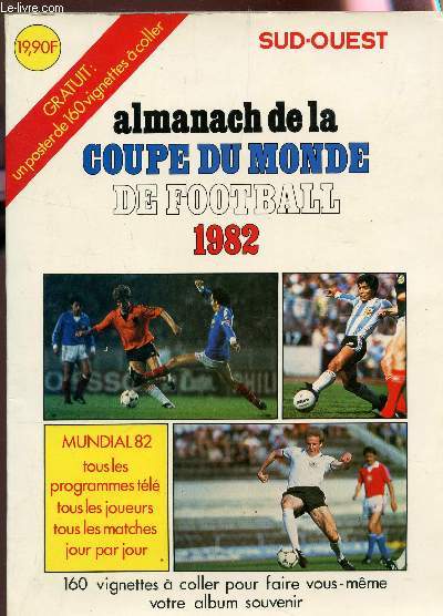 ALMMANACH DE LA COUPE DU MONDE DE FOOTBALL 1982.