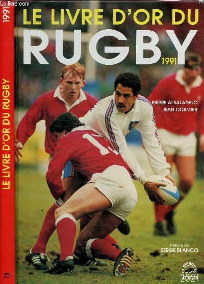 LE LIVRE D'OR DU RUGBY 1991