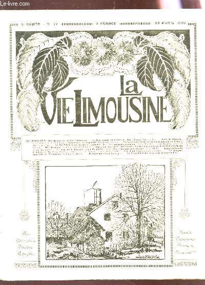 LA VIE LIMOUSINE - 3e ANNEE - N37 - 25 avril 1928 / Le XXe siecle a travers Jules Verne - sons de cloches - Castellane et Bugeaud - Melle Aisse et sa descendance limousine - La vie flibreenne etc...