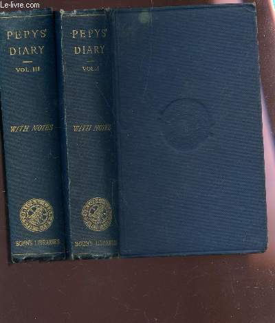 DIARY AND CORRESPONDENCE OF SAMUL PEPYS, F.R.S. - VOLUME I + VOLUME III / With the life and notes by ricgard lord brayvrooke.