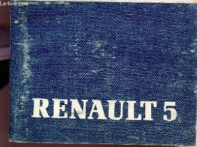 NOTICE D'ENTRETIEN ET MODE D'UTLISATION DU VEHICULE RENAULT 5.