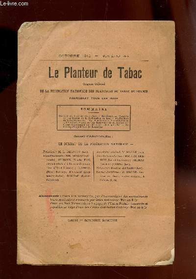 LE PLANTEUR DE TABAC / OCTOBRE 1912 - N44 / Runion du comit consultatif a Bordeaux - congrs extraordinaire de l Fdration du Lot - Fdration du lot et Garonne - Les planteurs au Mas d'Agenais - etc...