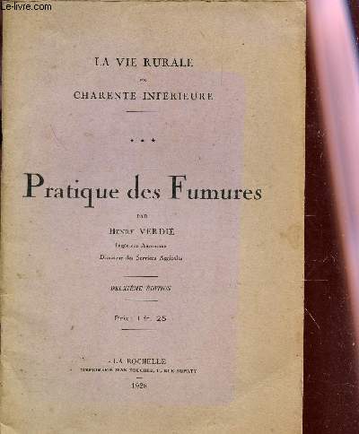 PRATIQUES DES FUMURES / LA VIE RURALE EN CHARENTE INFERIEURE / 4e EDITION.