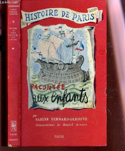HISTOIRE DE PARIS RACONTEE AUX ENFANTS.