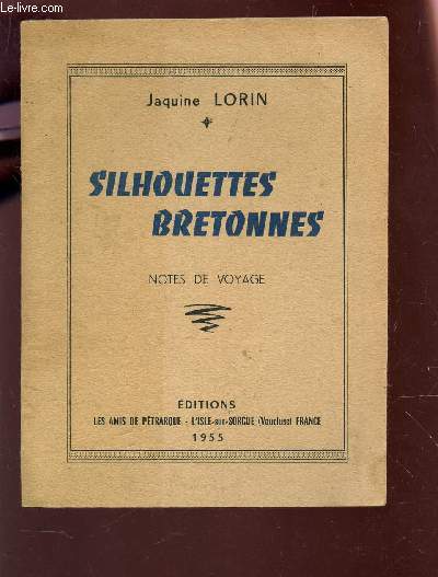 SILHOUETTES BRETONNES - NOTES DE VOYAGE.