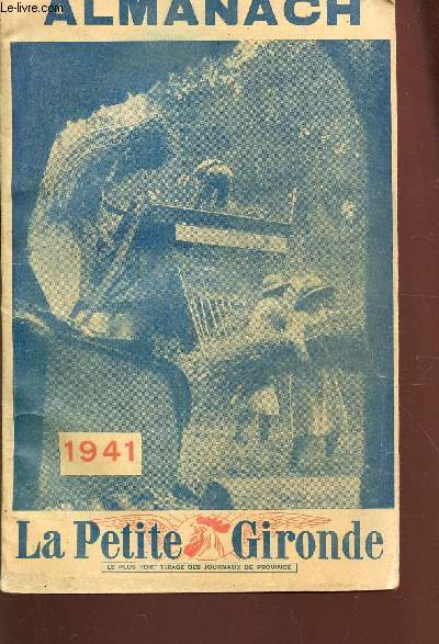 ALMANACH DE LA PETITE GIRONDE 1941.