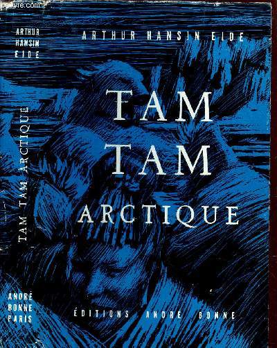 TAM TAM ARCTIQUE - (DRUMS OF DIOMEDE) / COLLECTION 3PAR 4 CHEMINS