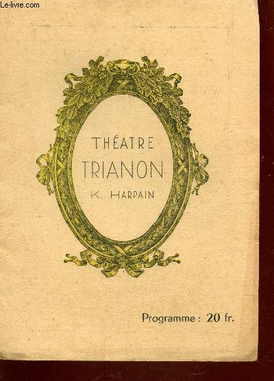 THEATRE TRIANON - PROGRAMME SAISON 1946-1947 : LE SEDUCTEUR ....