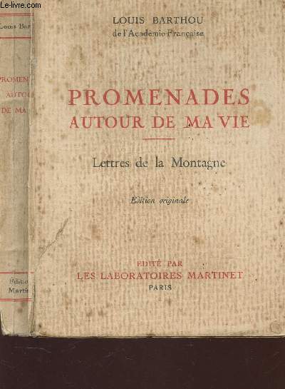 PROMENADES AUTOUR DE LA VIE - LETTRE DE LA MONTAGNE / EDITION ORIGINALE.