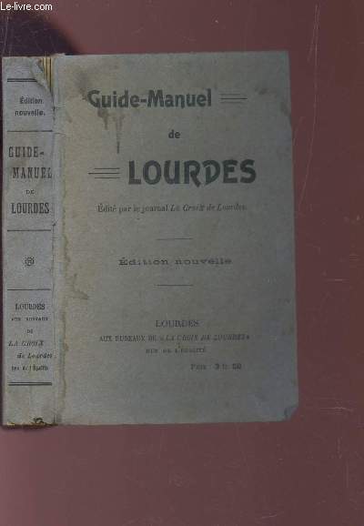 GUIDE MANUEL DE LOURDES + 1 plan DEPLIANT (en feuillet) de Lourdes dress par Mr SEYRES, architecte de la ville en 1922.
