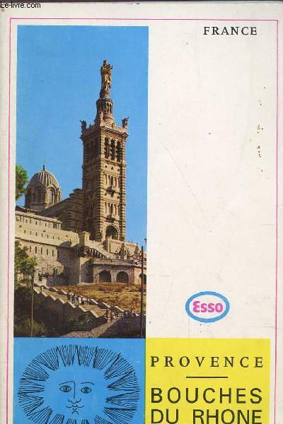 PROVENCE - BOUCHES DU RHONE - BROCHURE.