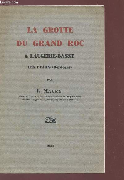 LA GROTTE DU GRAND ROC A LAUGERIE-BASSE - LES EYZIES (DORDOGNE).