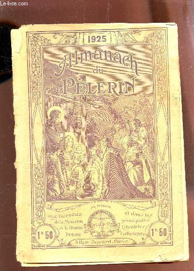 ALMANACH DU PELERIN - ANNEE 1925.