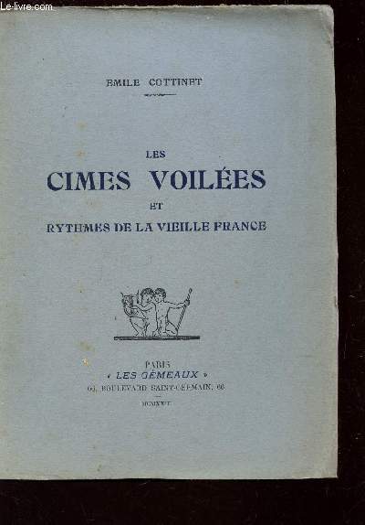 LES CIMES VOILEES ET RYTHMES DE LA VIELLE FRANCE.