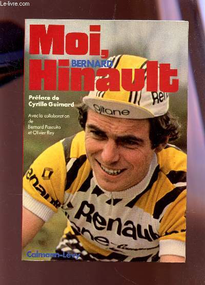 MOI, BERNARD HINAULT.