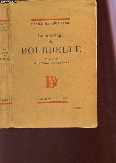 LE MESSAGE DE BOURDELLE . / 2e EDITION