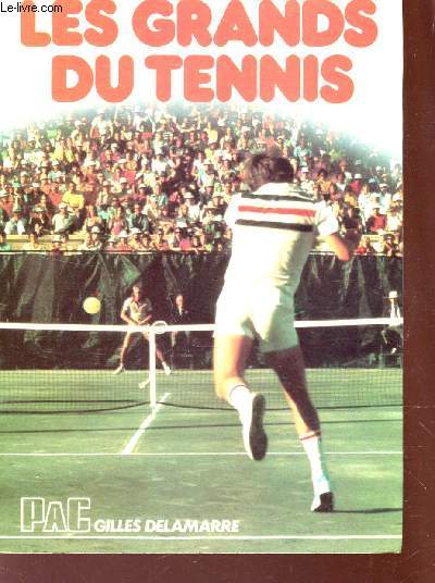 LES GRANDS DU TENNIS