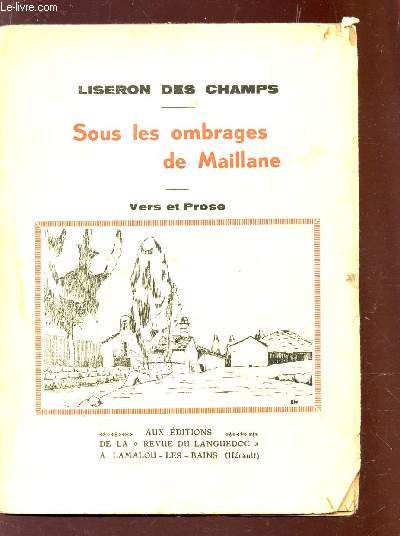 SOUS LES OMBRAGES DE MAILLANE - Vers et Prose