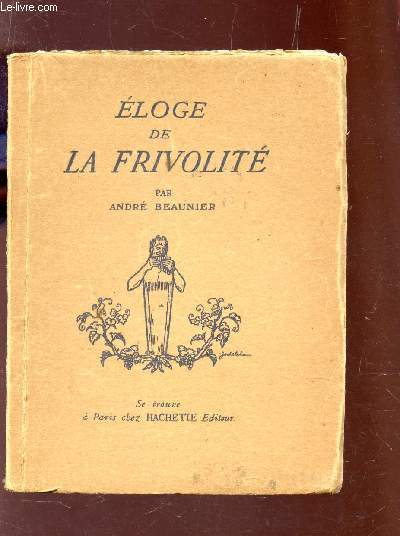 ELOGE DE LA FRIVOLITE.