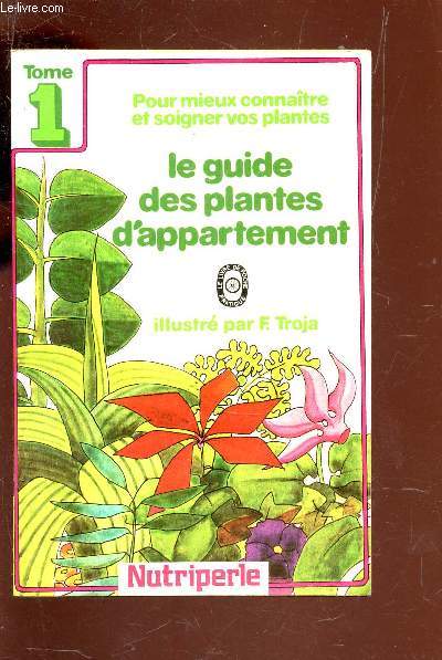 LE GUIDE DES PLANTES D'APPARTEMENT / COLLECTION 