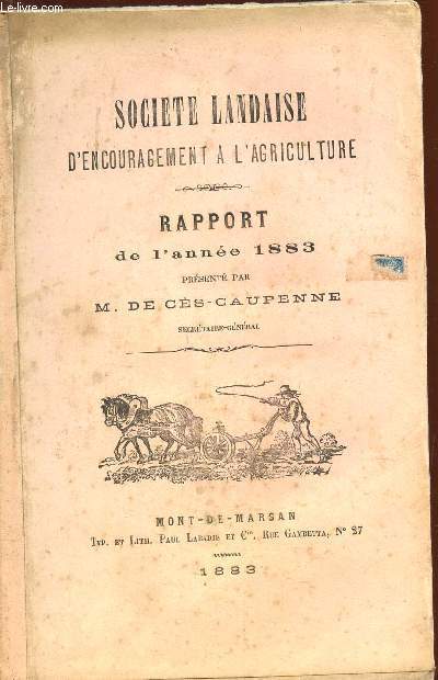 RAPPORT PRESENTE A LA SOCIETE PAR M. DE CES-CAUPENNE / ANNEE 1883.