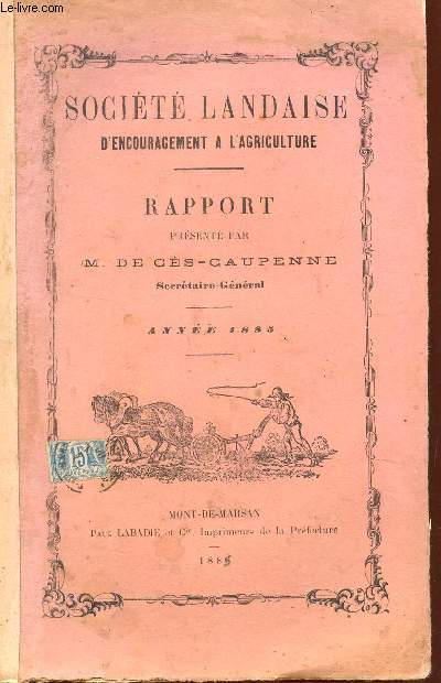 RAPPORT PRESENTE A LA SOCIETE PAR M. DE CES-CAUPENNE / ANNEE 1885.