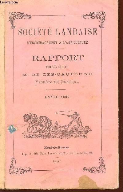RAPPORT PRESENTE A LA SOCIETE PAR M. DE CES-CAUPENNE / ANNEE 1886.