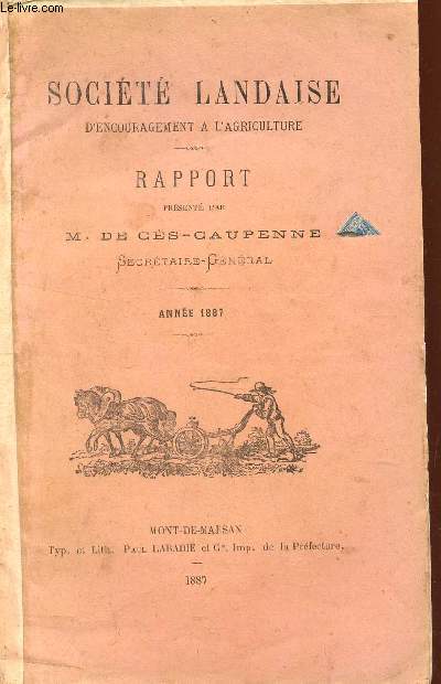 RAPPORT PRESENTE A LA SOCIETE PAR M. DE CES-CAUPENNE / ANNEE 1887.