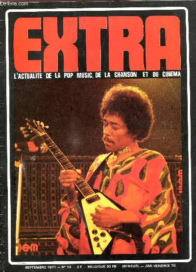 EXTRA - N10 - SEPTEMBRE 1971 / JIMI HENDRIX / JAMES GANG / JOEL DAYDE / JOHN KONGIOS / REDBONE / PAUL MAC CARTNEY TRIBU / etc....