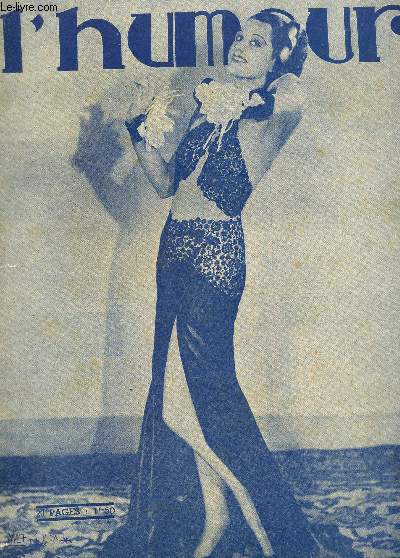 L'HUMOUR - N1105 - 5 mars 1938 / Ah tonton ! - une femme froide - le meilleur remde- un soir a la Casbah - Catastrophes - les fantaisies de Madame Fredaine - La tentation de Stphane - Fatale decouverte - lka dame au tub - etc...