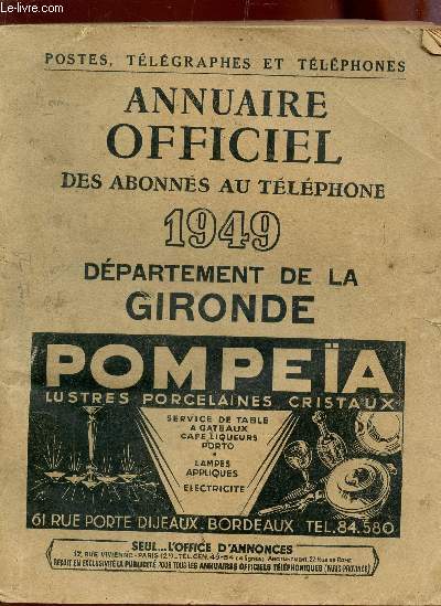 ANNUAIRE OFFICIEL DES ABONNES AU TELEPHONE - ANBNEE 1949 - DEPARTEMEMENT DE LA GIRONDE / POSTES, TELEGRAPHES ET TELEPHONES - GIRONDE