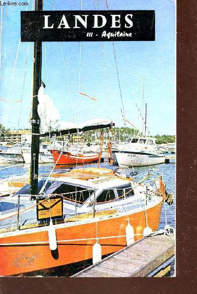 LES LANDES - TOME III : AQUITAINE / INTERGUIDE FRANCE / 2e EDITION.