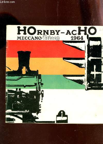 BROCHURE HORRNBY - ACHO - MECCANO TR-ANG 1964.