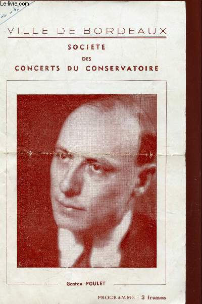 PROGRAMME DU GRAND THEATRE DE BORDEAUX / le 28 fevrier 1943 / Onzime concert avec le concours de Yvonne GELLIBERT - Symphonie du nouveau monde - Prlude d'Orphe - Ouverture de Gwendoline.