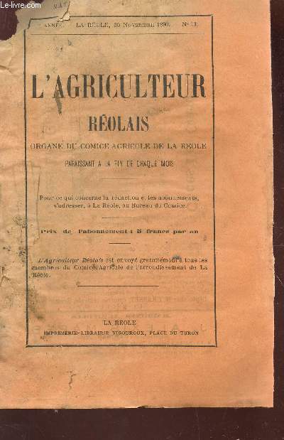 L'AGRICULTEUR REOLAIS / 9e ANNEE - N11- - 30.11.1890 / Destruction des larves d'insetes - Recherches sur les boutures de la vigne - Une lgumineuse intressante - Notes sur quleques hybrides nouveaux - Prix courant.