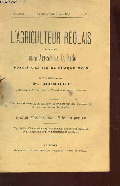 L'AGRICULTEUR REOLAIS / 13e ANNEE - N154 - 31.10.1897 / Ecole d'griculture de la Role - concours de race bovine garonnaise - De l'emploi de la tourbe comme litire - prix courant .