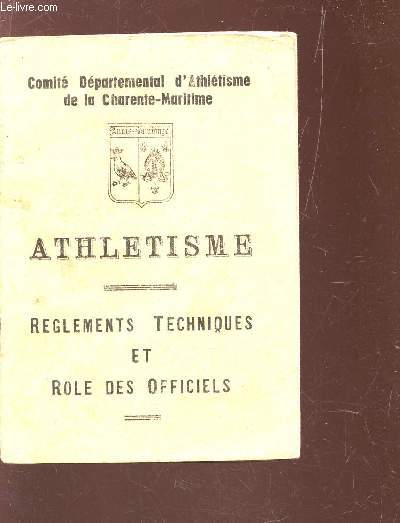 ATHLETISME - REGLEMENTS TECHNIQUES ET ROLE DES OFFICELS