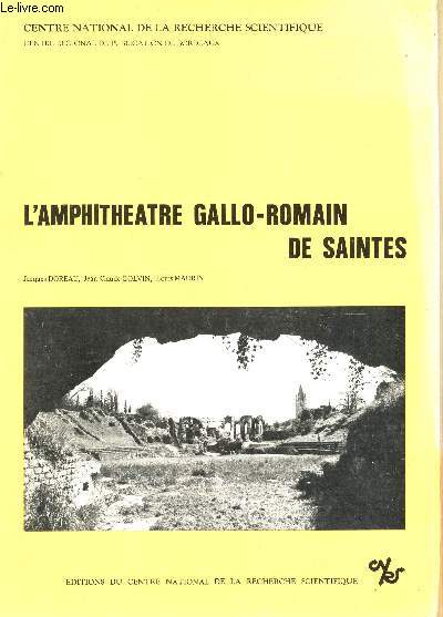 L'AMPHITHEATRE GALLO-ROMAIN DE SAINTES