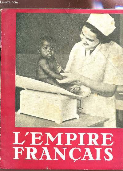 LE SUD OUEST ECONOMIQUE - Ns 329  332 - Janvier-avril 1942 - XXIIIe anne / L'EMPIRE FRANCAIS.